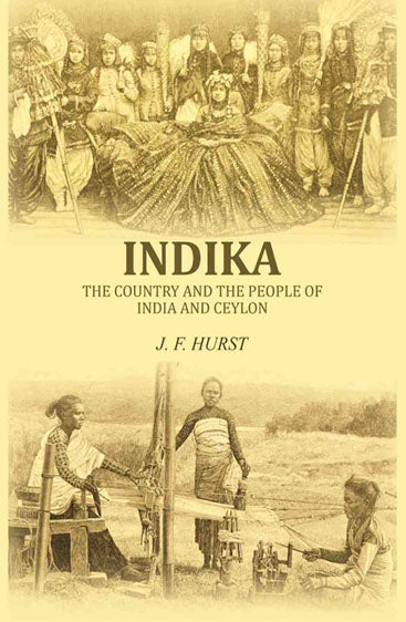 Indika: The country and the people of India and Ceylon