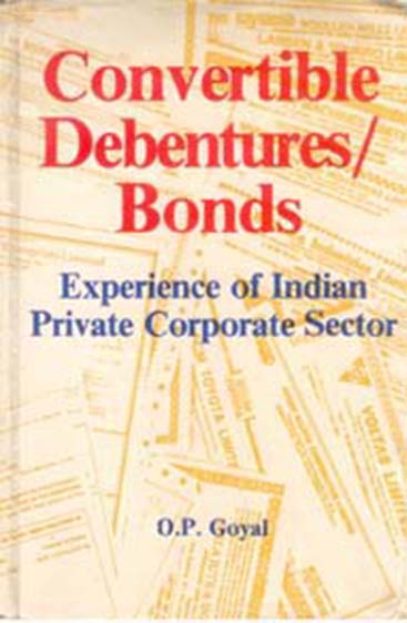 Convertible Debentures/Bonds Experience of Indian Private Corporate Sector