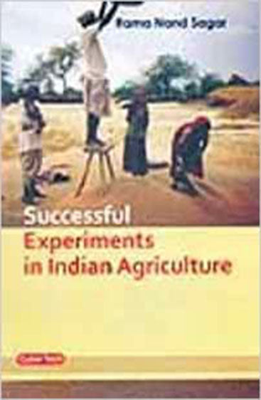 Successful Experiments in Indian Agriculture