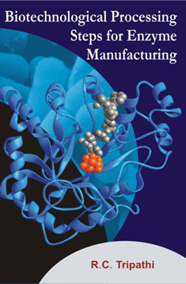 Biotechnological Processing Steps for Enzyme Manufacturing