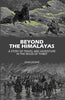 Beyond The Himalayas: A Story Of Travel And Adventure In The Wilds Of Thibet thumbnail 1