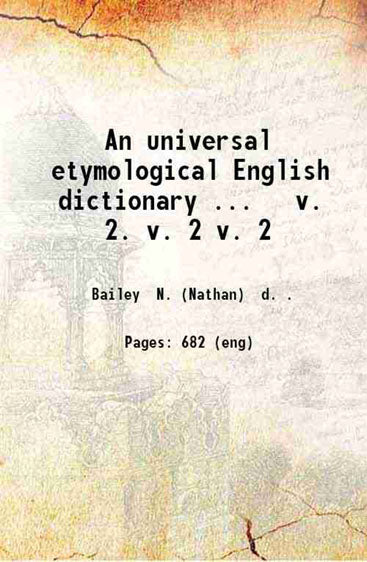 An universal etymological English dictionary ... v. 2.