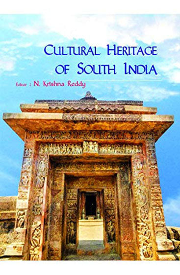 Cultural Heritage of South India 
(Festschrift of Prof. D. Kiran Kranth Choudary)