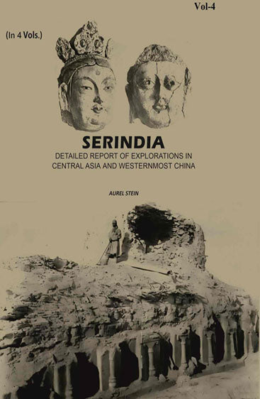 Serindia: Detailed report of explorations in Central Asia and westernmost China