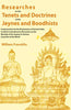 Researches on the Tenets and Doctrines of the Jeynes and Boodhists: Conjectured to be the Brachmanes of Ancient India. In which is Introduced a Discussion on the Worship of the Serpent in Various Countries of the World thumbnail 1