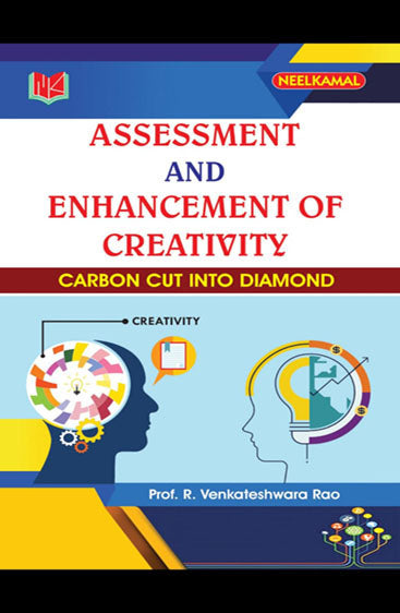Assessment and Enhancement of Creativity