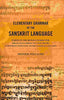 Elementary Grammar of the Sanskrit Language: Partly in the Roman Character, Arranged According to a New Theory, In Reference Especially to the Classical Languages thumbnail 1