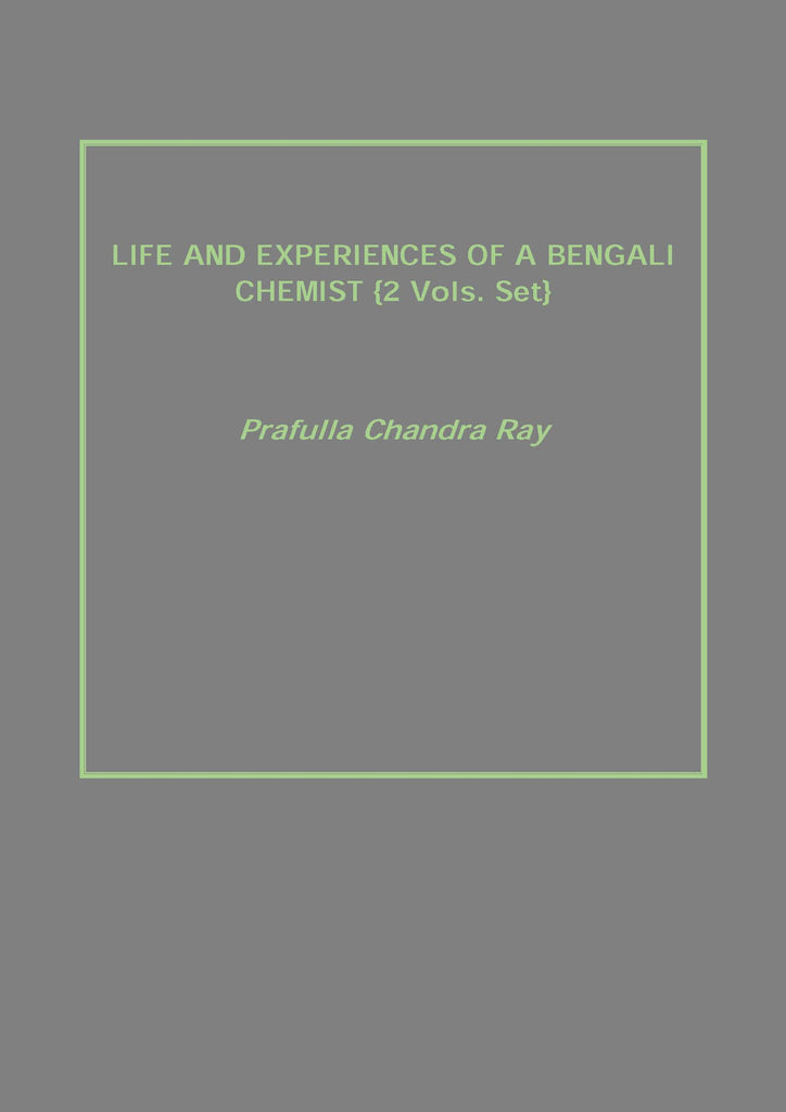Life and Experiences of a Bengali Chemist