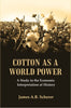 Cotton as a World Power : A Study in the Economic Interpretation of History thumbnail 1