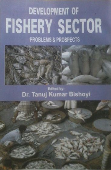 Development of Fishery Sector: Problems and Prospects