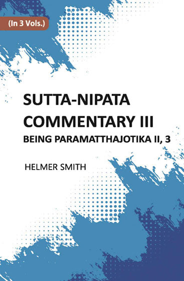 Sutta-Nipata Commentary BEING Paramatthajotika II