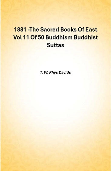 1881 -The Sacred Books Of East Vol 11 Of 50 Buddhism Buddhist Suttas