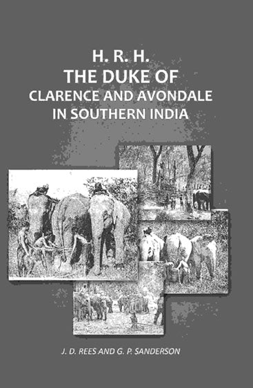 H. R. H. The Duke of Clarence and Avondale in Southern India