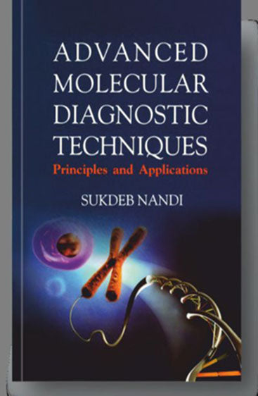 Advanced Molecular Diagnostic Techniques: Principles and Applications