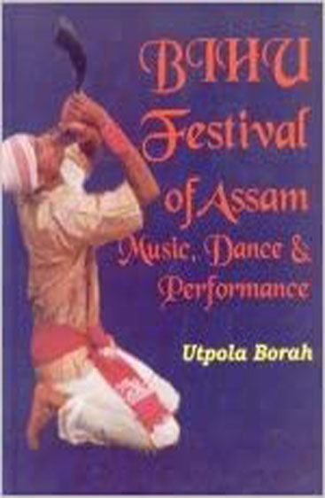 Bihu Festival of Assam Music Dance and Performance
