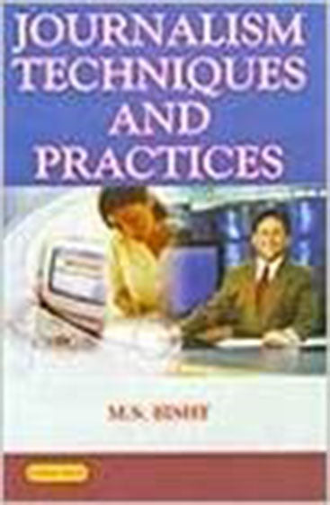 Journalism: Techniques and Practices