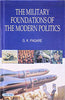 The Military Foundations of the Modern Politics thumbnail 1