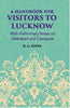 A Hand-Book For Visitors To Lucknow: With Preliminary Notes On Allahabad And Cawnpore thumbnail 1