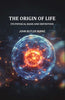 The Origin Of Life: Its Physical Basis and Definition thumbnail 1