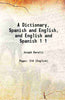 A Dictionary, Spanish and English, and English and Spanish thumbnail 1