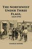 The North West Under Three Flags 1635-1796 thumbnail 1