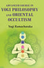 Advanced Course in Yogi Philosophy and Oriental Occultism thumbnail 1