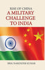 Rise of China: A Military Challenge to India thumbnail 1