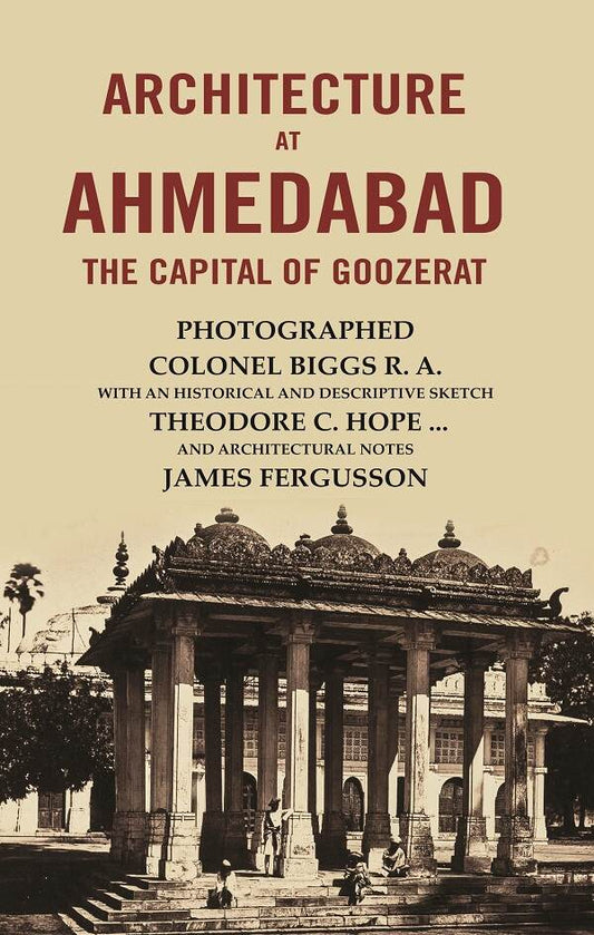 Architecture At Ahmedabad The Capital Of Goozerat