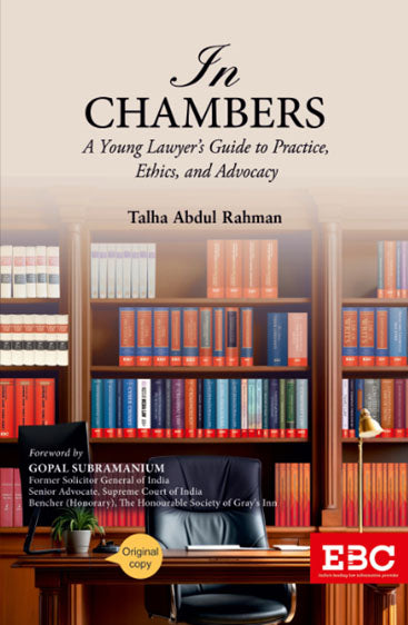 In Chambers: A Young Lawyer’s Guide to Practice, Ethics and Advocacy, 2025 Edition