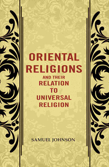 Oriental Religions and Their Relation to Universal Religion
