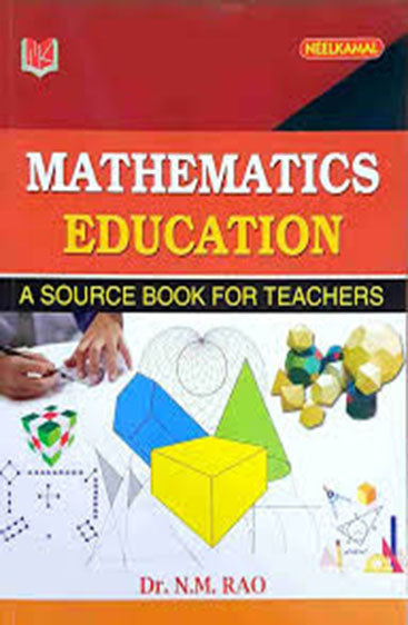 Mathematics Education 
(A Source Book for Teachers)