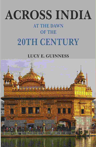 Across India: At the Dawn of the 20th Century