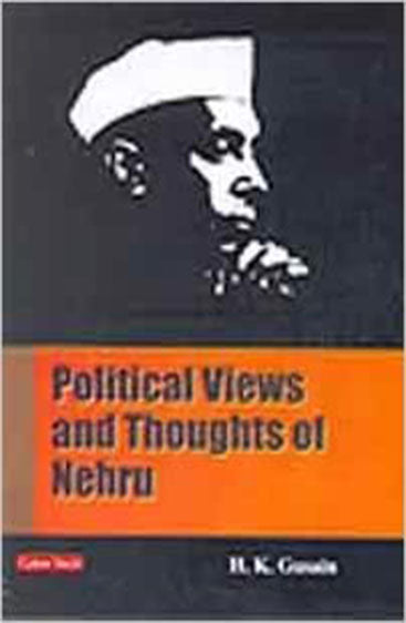 Political Views and Thoughts of Nehru