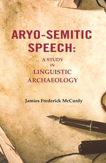 Aryo-Semitic Speech: A Study in Linguistic Archaeology