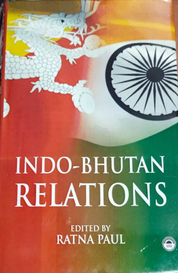 INDO-BHUTAN RELATIONS