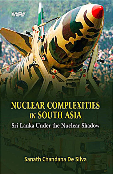 NUCLEAR COMPLEXITIES Shi Lanka Under the Nuclear Shadow in south Asia