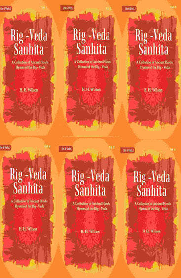Rig -Veda - Sanhita : A Collection of Ancient Hindu Hymns of the Rig ...