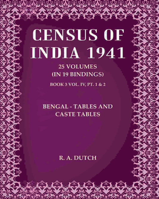 Census of India 1941: Bengal - Tables and Caste Tables