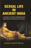 Sexual Life in Ancient India: A Study in the Comparative History of Indian Culture thumbnail 1