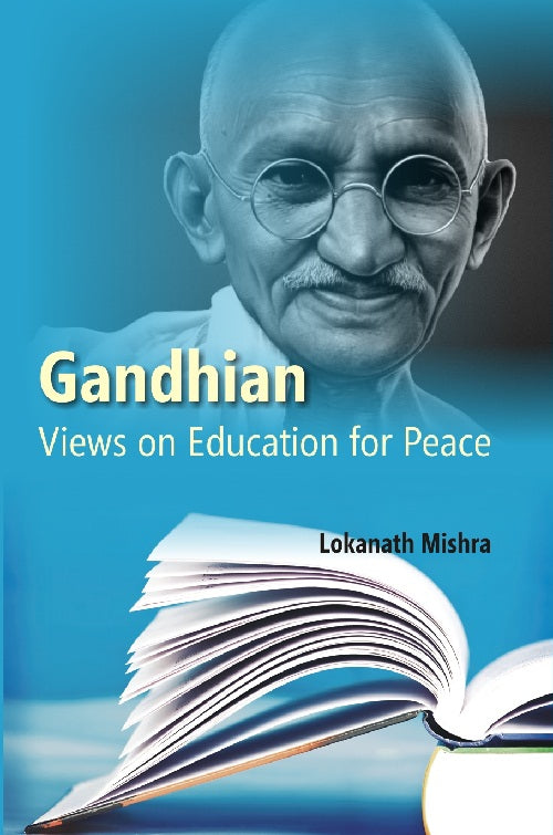 Gandhian Views On Education For Peace