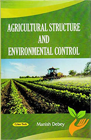 Agricultural Structure and Environmental Control