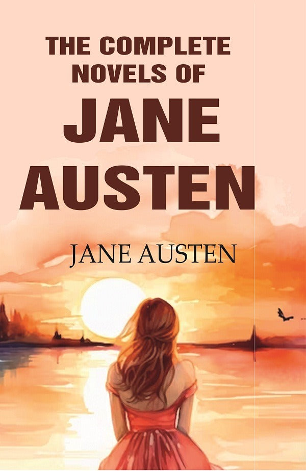 The Complete Novels of Jane Austen