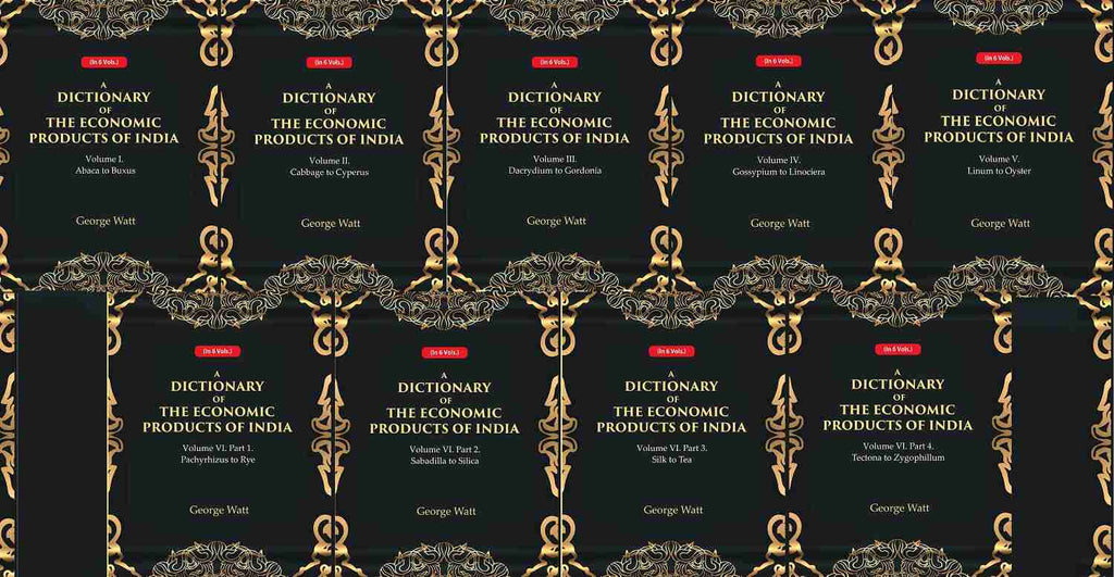 A Dictionary of the Economic Products of India