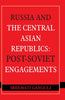Russia and the Central Asian Republics: Post-Soviet Engagements thumbnail 1