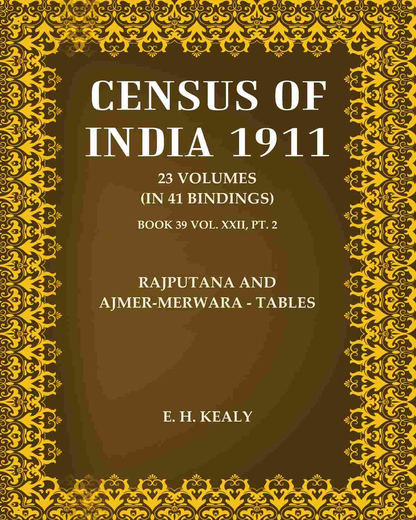 Census Of India 1911: Rajputana And Ajmer-Merwara - Tables