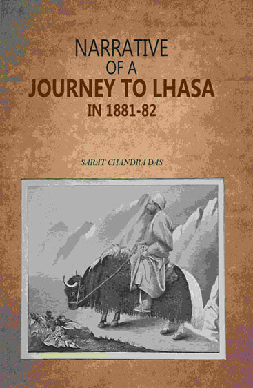 Narrative of a Journey to Lhasa in 1881-82