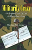 Militarily Crazy : The Lighter Side of Life In The Indian Army thumbnail 1