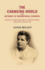 The changing world and lectures to theosophical students: Fifteen lectures delivered in London during May, June, and July, 1909 thumbnail 1