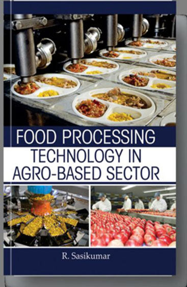 Food Processing Technology in Agro - Based Sector