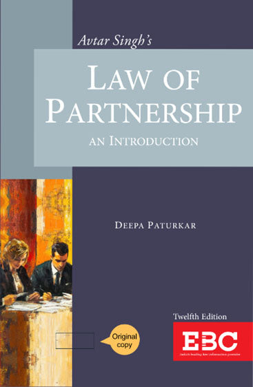 Law of Partnership: An Introduction Revised by Dr. Deepa Paturkar 12th Ednn, 2025